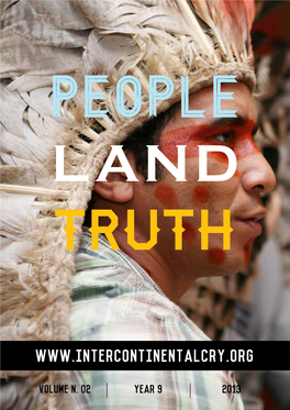 PEOPLE LAND TRUTH 2013 Is Published by Intercontinental Cry and Licensed Under a Creative Commons Attribution-Sharealike 3.0 Unported (CC BY-SA 3.0) License