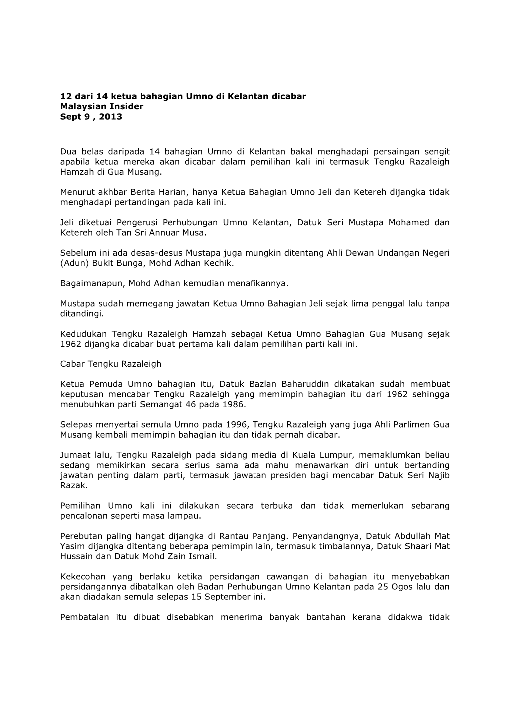 12 Dari 14 Ketua Bahagian Umno Di Kelantan Dicabar Malaysian Insider Sept 9 , 2013