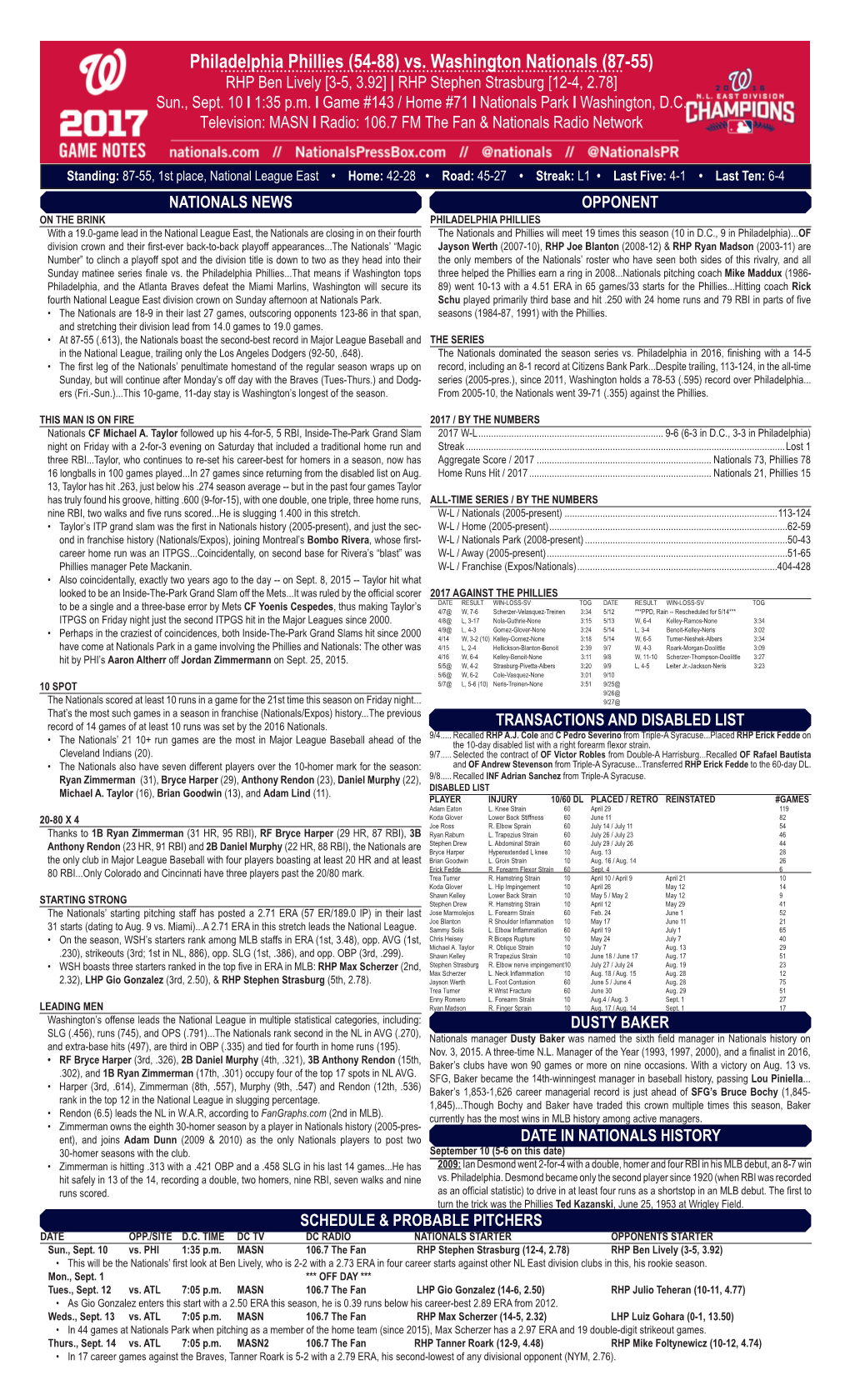 Vs. Washington Nationals (87-55) RHP Ben Lively [3-5, 3.92] | RHP Stephen Strasburg [12-4, 2.78] Sun., Sept