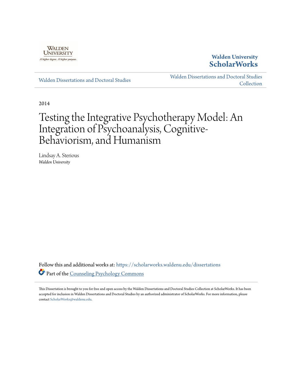 Testing the Integrative Psychotherapy Model: an Integration of Psychoanalysis, Cognitive- Behaviorism, and Humanism Lindsay A
