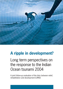 A Ripple in Development? Long Term Perspectives on the Response to the Indian Ocean Tsunami 2004