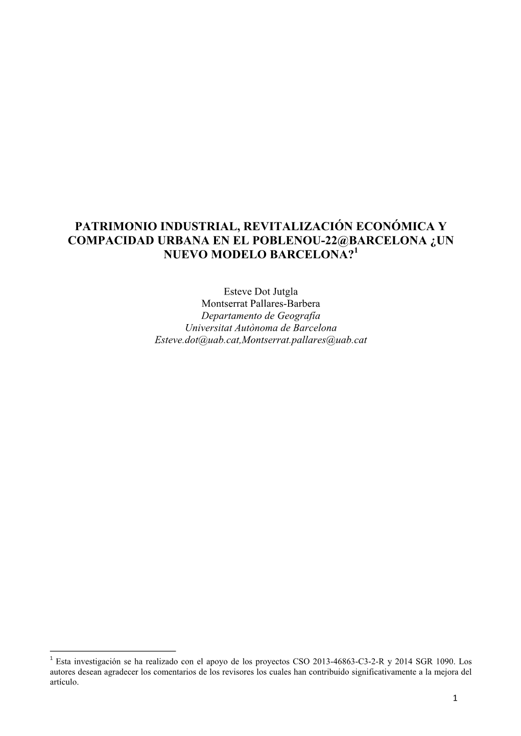 Patrimonio Industrial, Revitalización Económica Y Compacidad Urbana En El Poblenou-22@Barcelona ¿Un Nuevo Modelo Barcelona?1