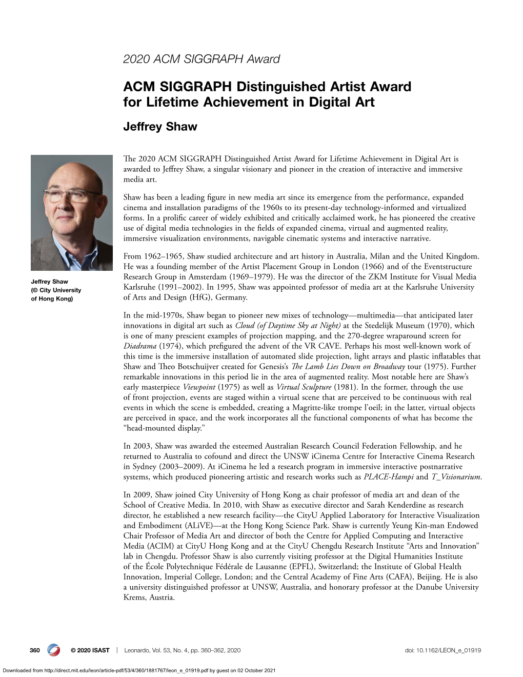 ACM SIGGRAPH Distinguished Artist Award for Lifetime Achievement in Digital Art Jeffrey Shaw
