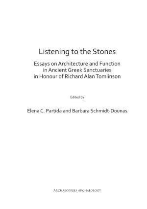 Listening to the Stones Essays on Architecture and Function in Ancient Greek Sanctuaries in Honour of Richard Alan Tomlinson