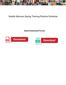 Seattle Mariners Spring Training Practice Schedule