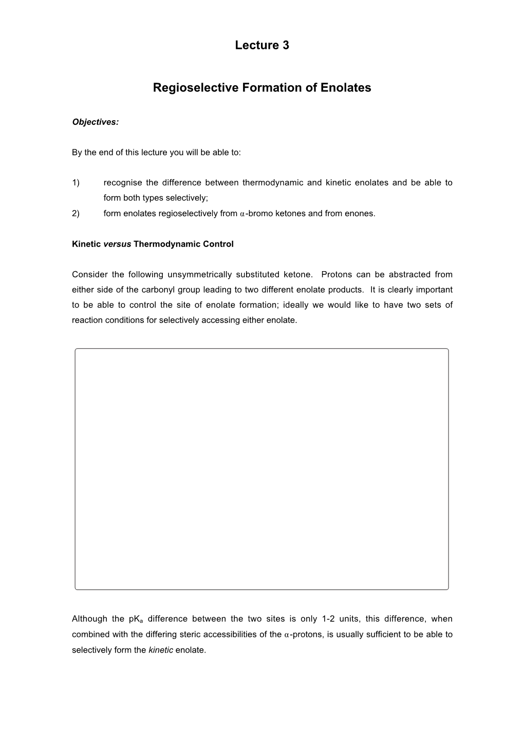 Lecture 3 Regioselective Formation of Enolates