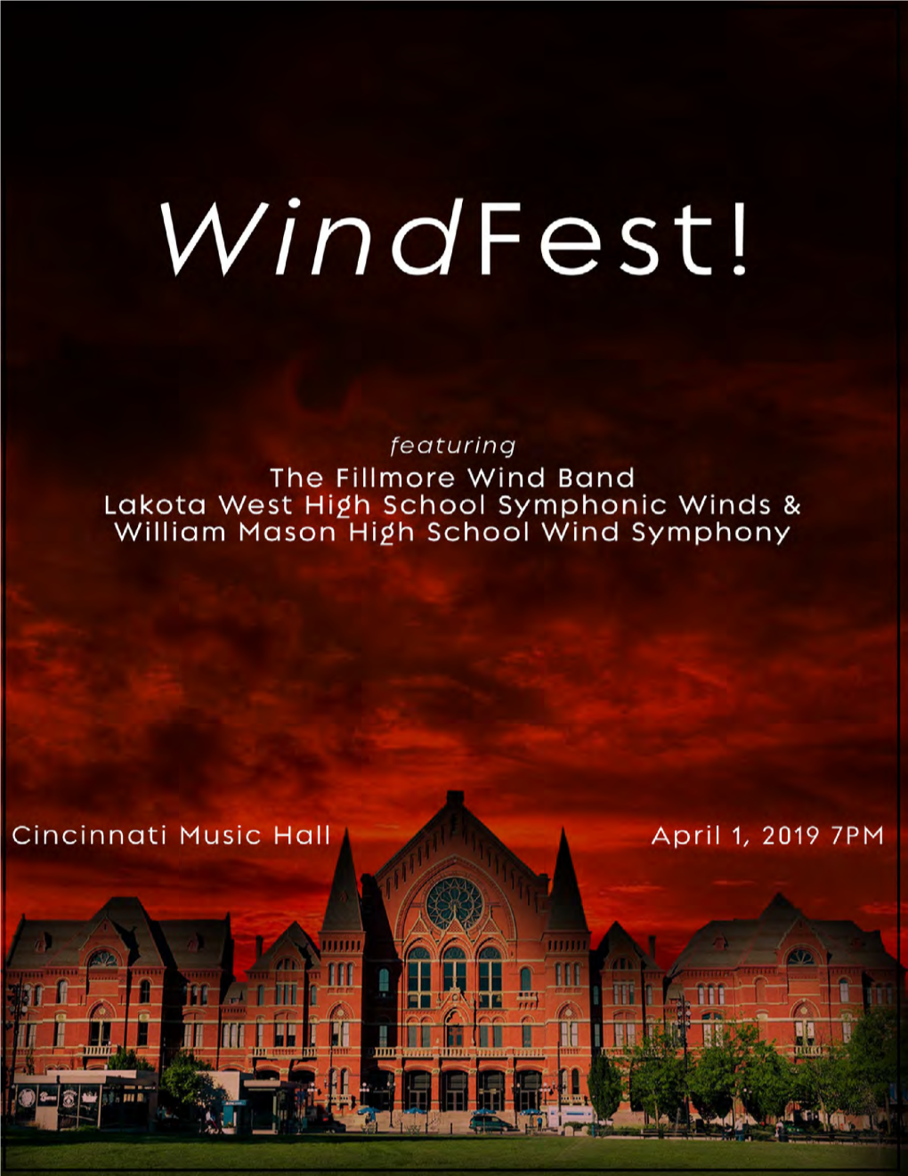 Windfest” at Cincinnati Music Hall, Which Invites the Area’S Premiere High School Programs to Perform Alongside the Fillmore Band in This Historic Venue