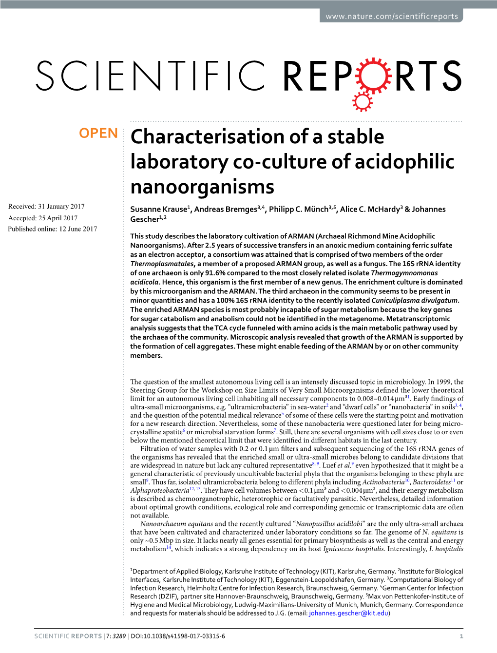 Characterisation of a Stable Laboratory Co-Culture of Acidophilic Nanoorganisms Received: 31 January 2017 Susanne Krause1, Andreas Bremges3,4, Philipp C