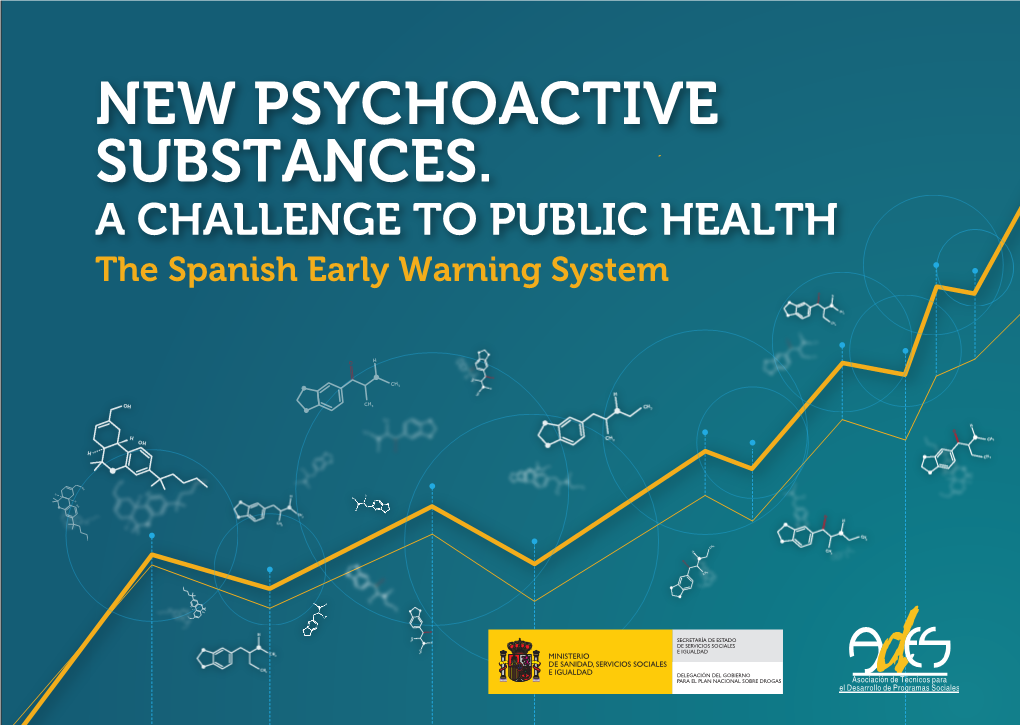 New Psychoactive Substances. a Challenge to Public Health