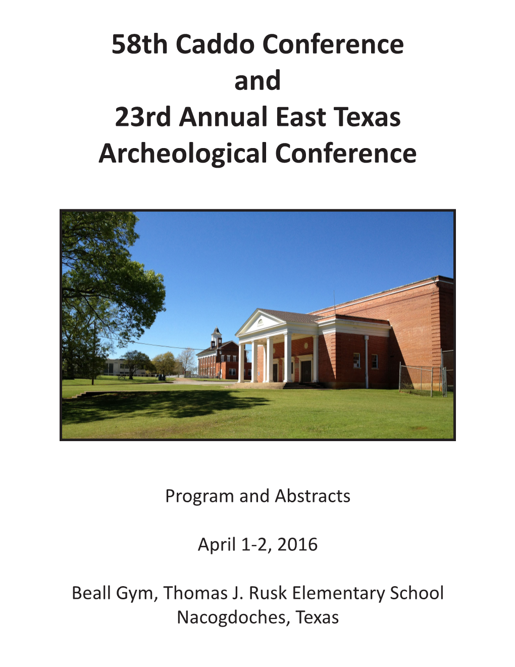 58Th Caddo Conference and 23Rd Annual East Texas Archeological Conference