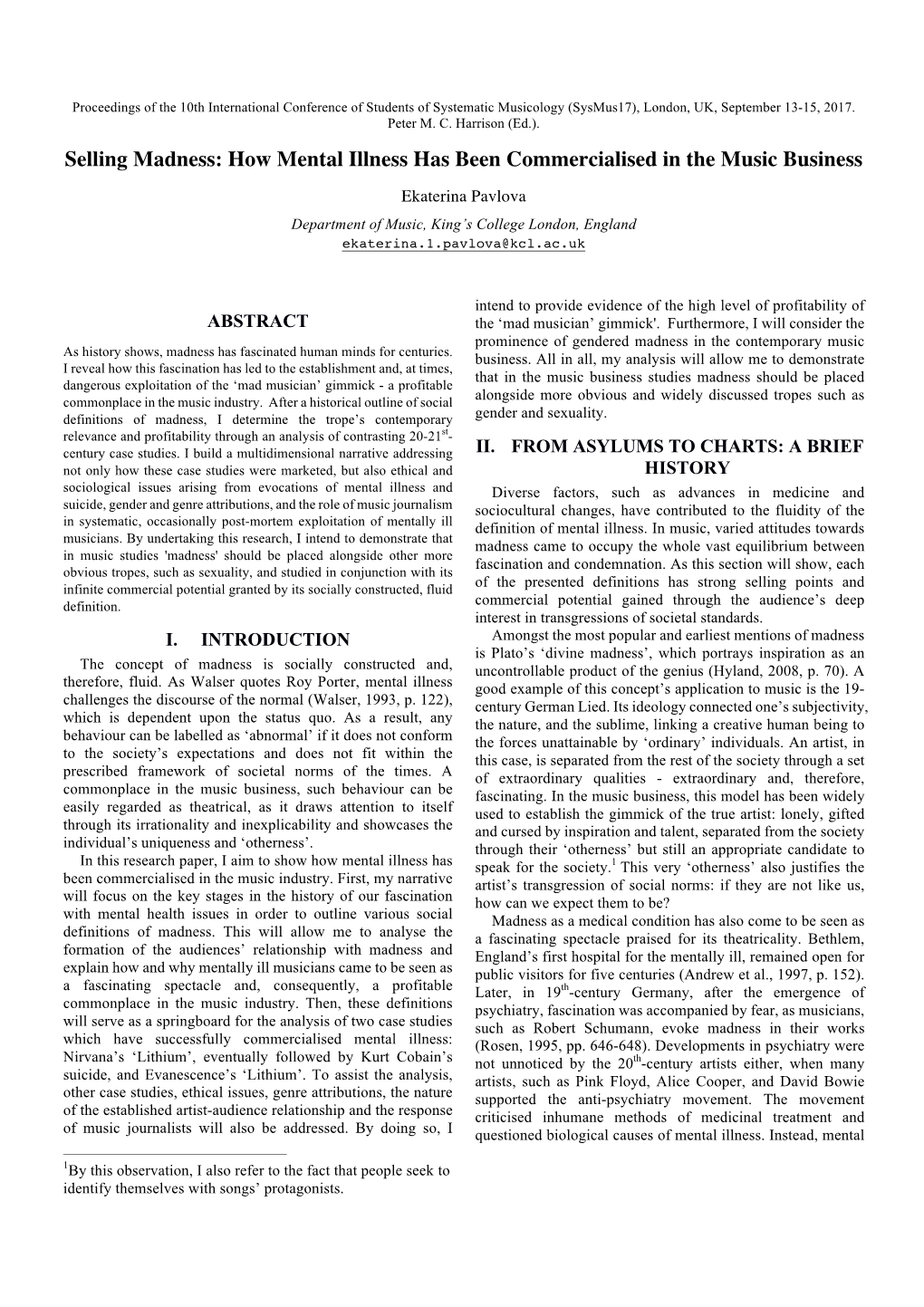 How Mental Illness Has Been Commercialised in the Music Business Ekaterina Pavlova Department of Music, King’S College London, England Ekaterina.1.Pavlova@Kcl.Ac.Uk