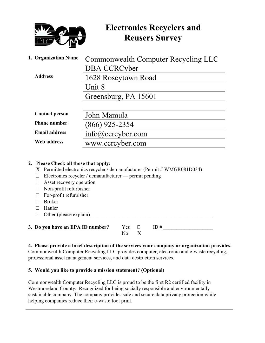 Commonwealth Computer Recycling LLC DBA Ccrcyber Address 1628 Roseytown Road Unit 8 Greensburg, PA 15601