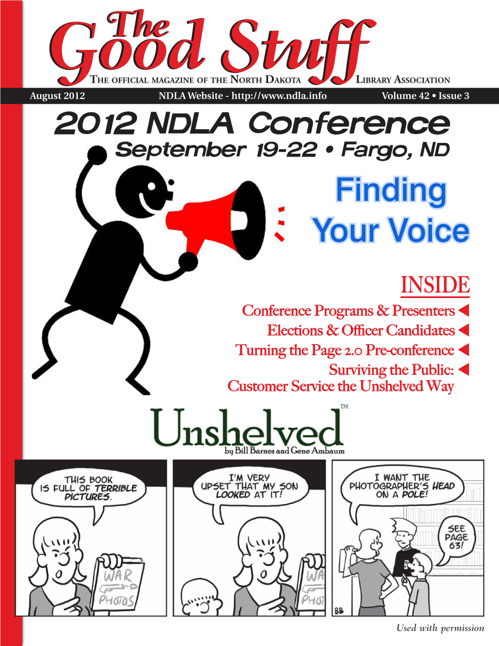August 2012 NDLA Website - Volume 42 • Issue 3 2012 NDLA Conference September 19-22 • Fargo, ND Finding Your Voice