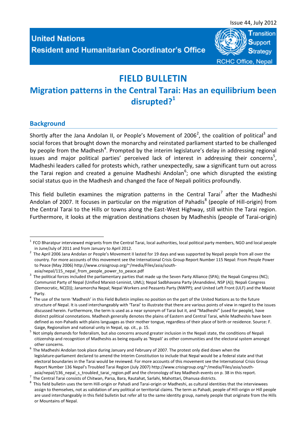 FIELD BULLETIN Migration Patterns in the Central Tarai: Has an Equilibrium Been Disrupted?1