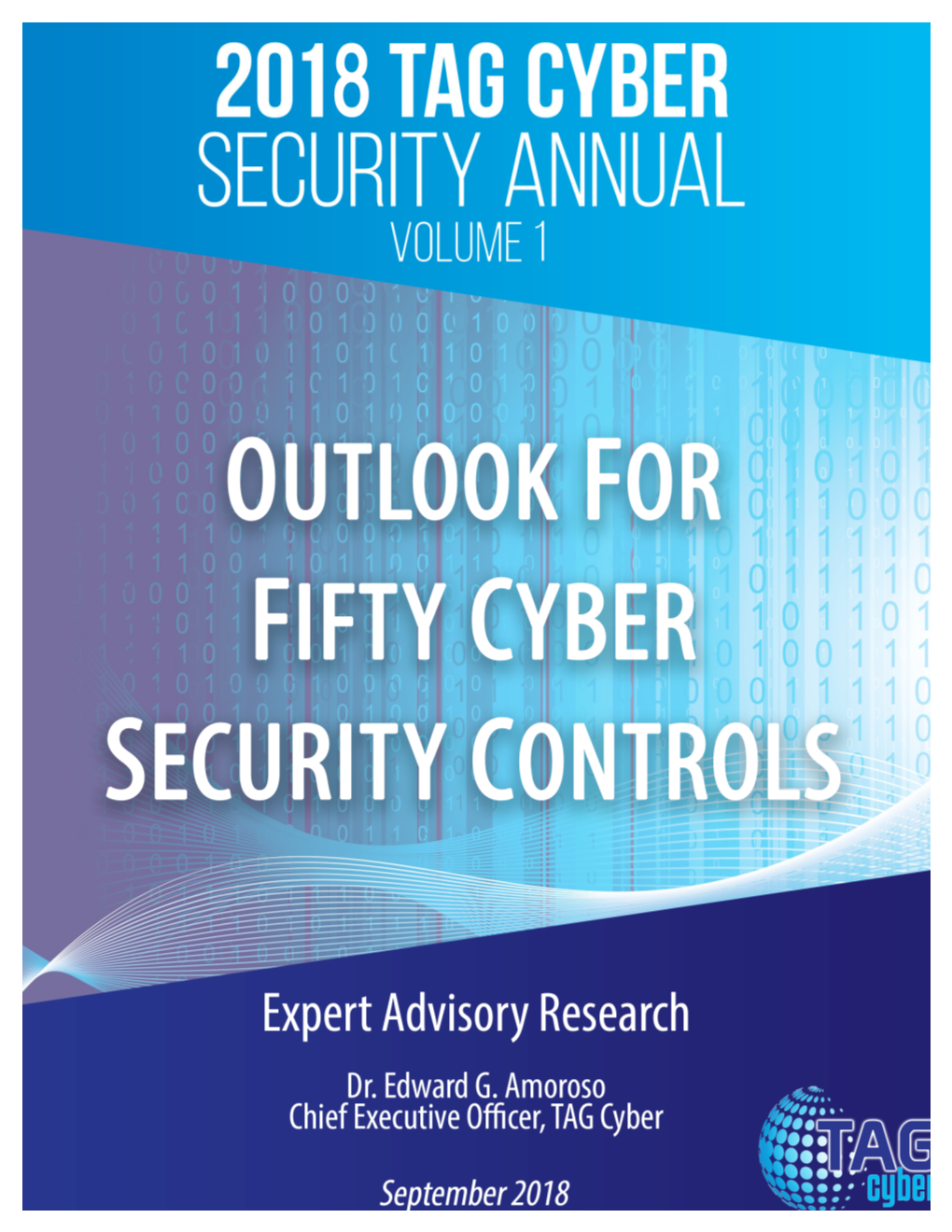 Volume 1: Outlook for Fifty Cyber Security Controls Is a Companion Guide to the Report of Similar Name Issued Last Year
