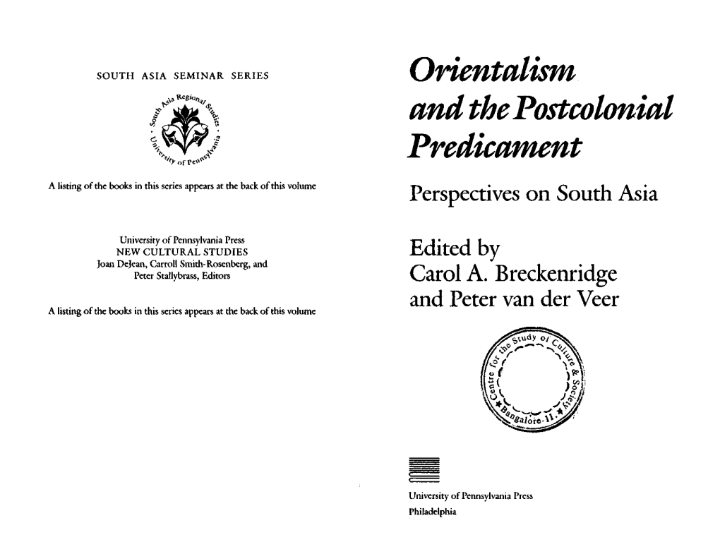 Orientalism and the Postcolonial Predicament a Listing of the Books in This Series Appears at the Back of This Volume Perspectives on South Asia