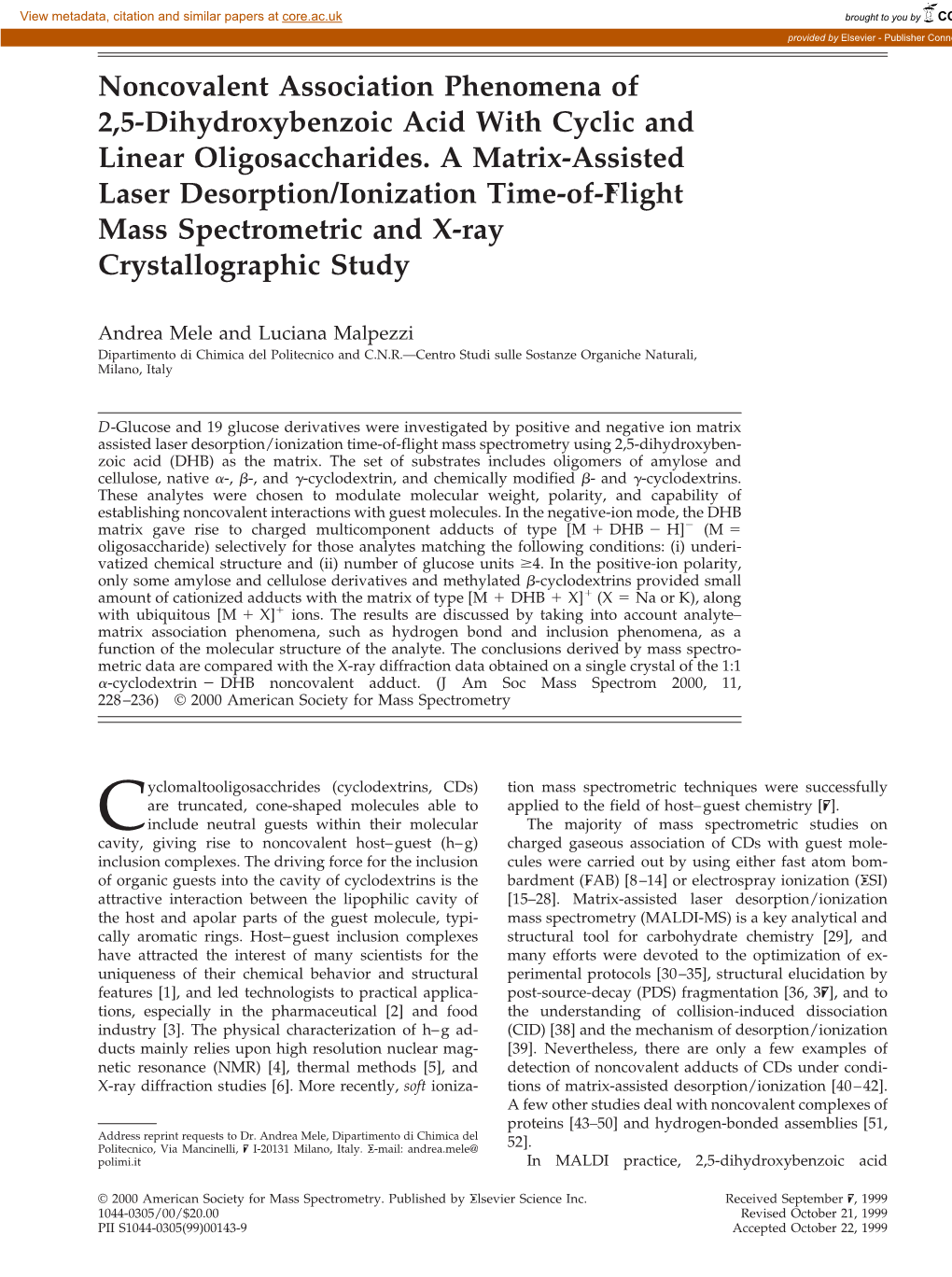 Noncovalent Association Phenomena of 2,5-Dihydroxybenzoic Acid with Cyclic and Linear Oligosaccharides