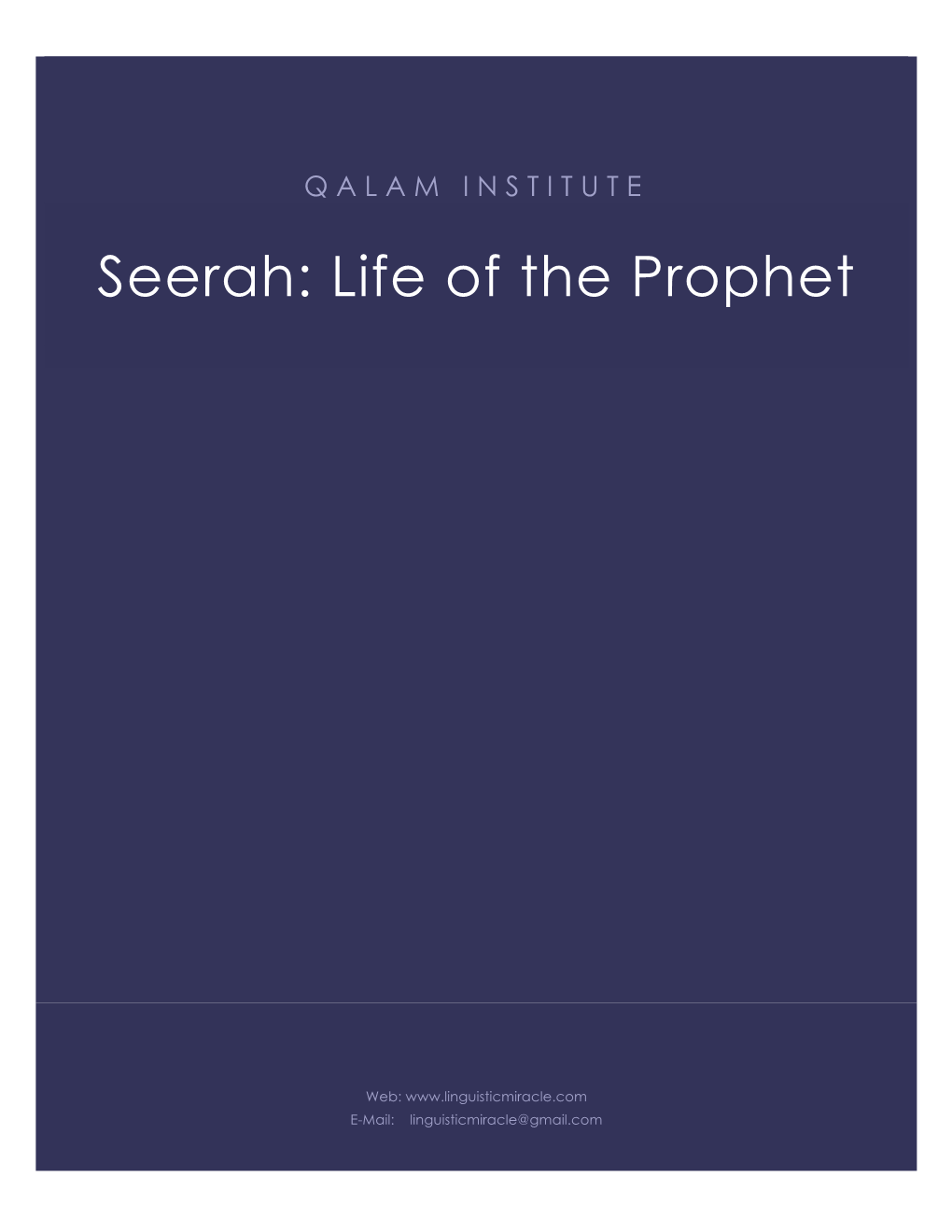 Seerah: Life of the Prophet