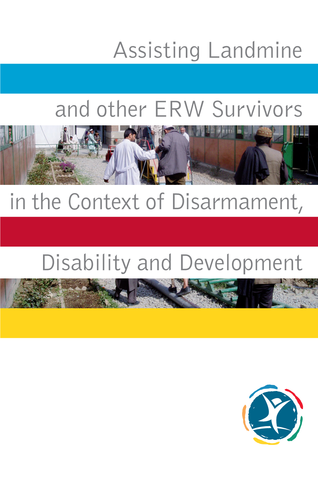 Assistance to Landmine and Other ERW Survivors