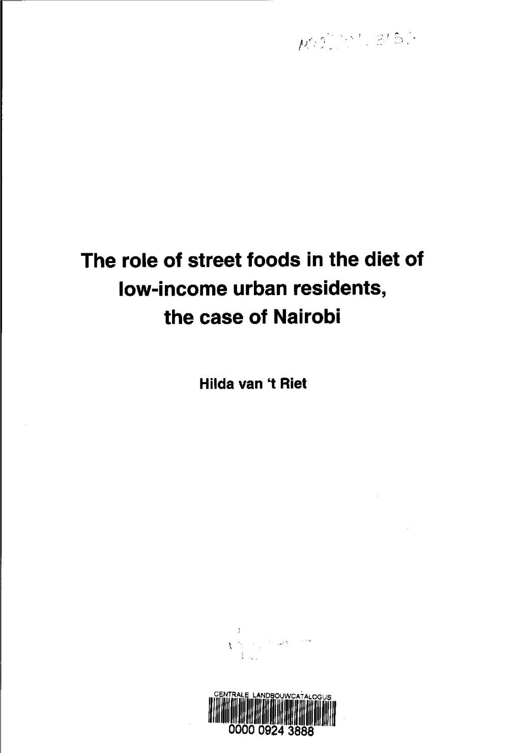 The Role of Street Foods in the Diet of Low-Income Urban Residents, the Case of Nairobi'