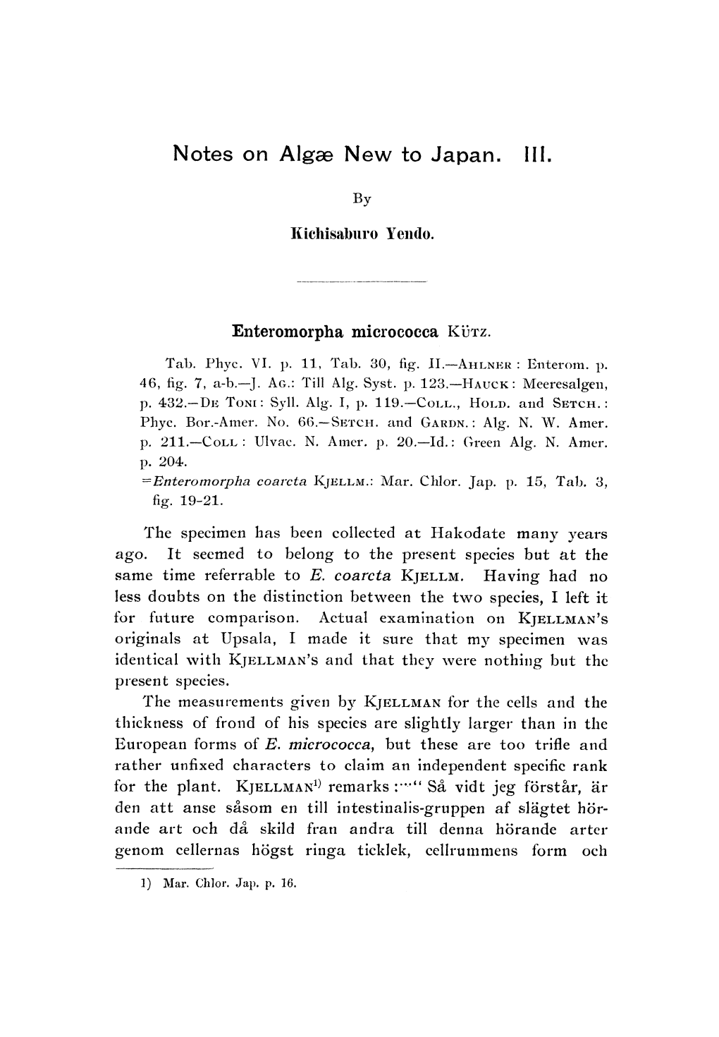 Notes Algae New to Japan. II I. Enteromorpha Micrococca K1 TZ. Tab. Phyc. VI. P. 11, Tab. 30, Fig. II