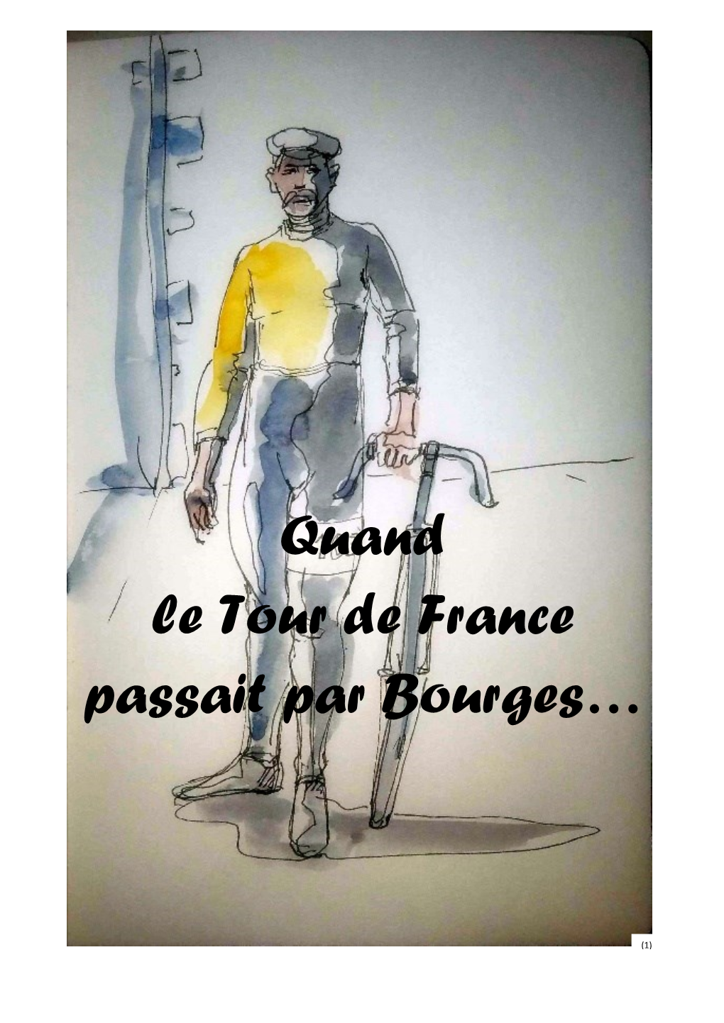 Quand Le Tour De France Passait Par Bourges…