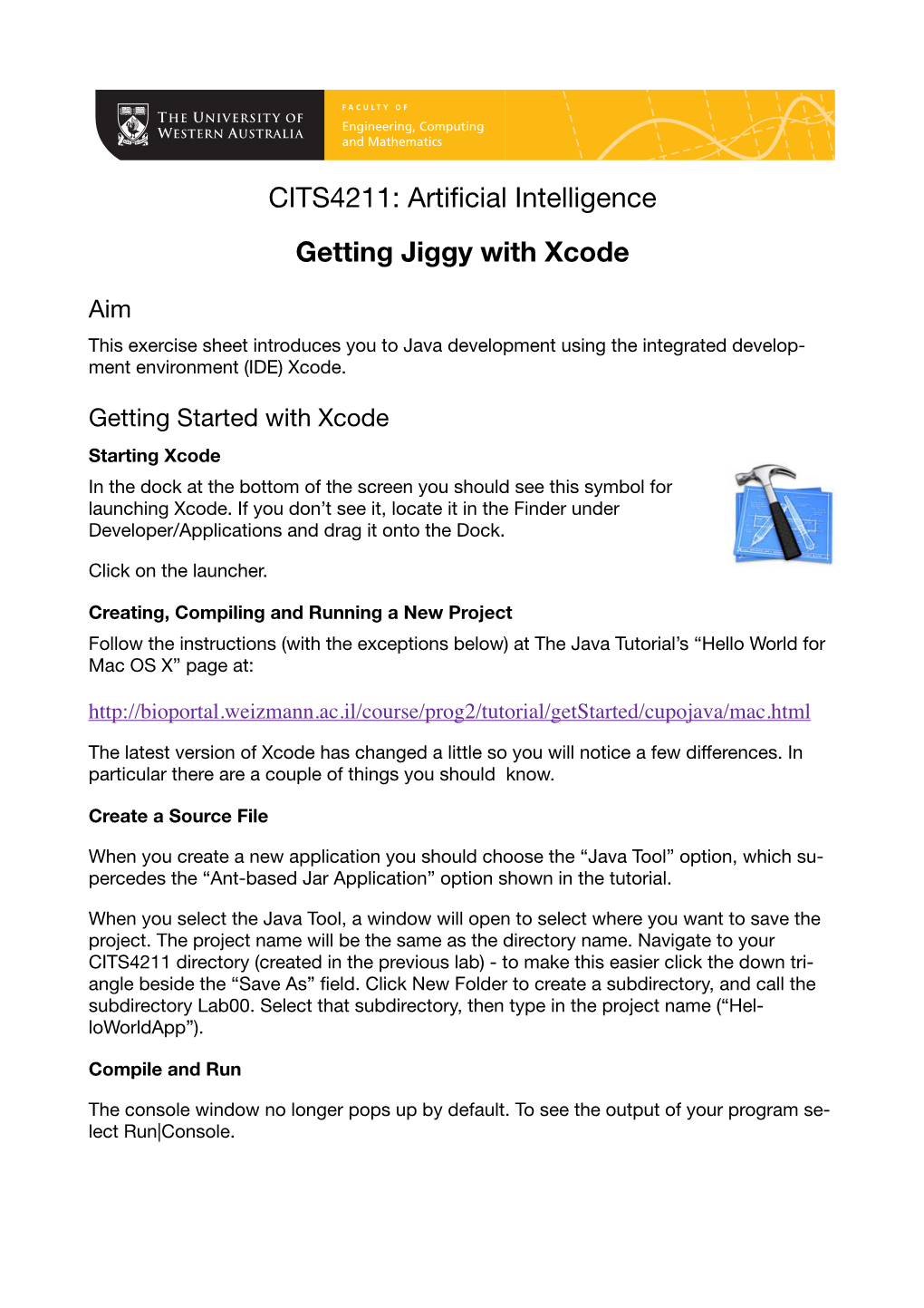 CITS4211: Artificial Intelligence Getting Jiggy with Xcode