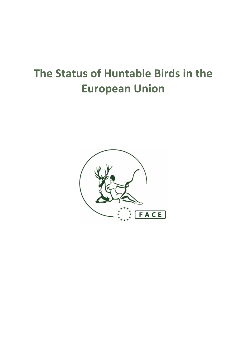 The Status of Huntable Birds in the European Union