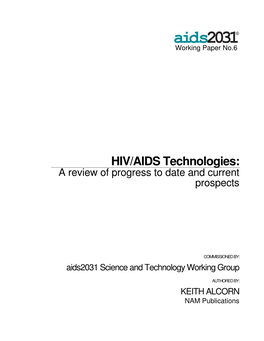 HIV/AIDS Technologies: a Review of Progress to Date and Current Prospects