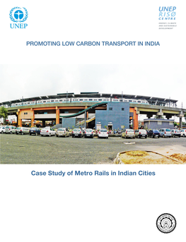 Case Study of Metro Rail in Indian Cities