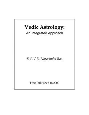 Vedic Astrology: an Integrated Approach
