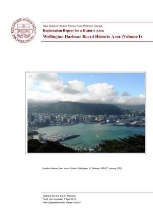 Wellington Harbour Board Historic Area (Volume I)