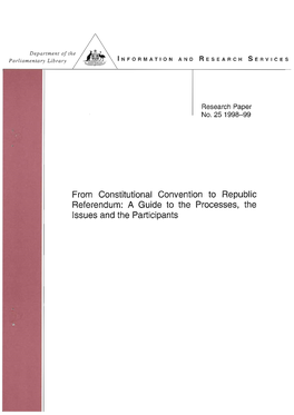 From Constitutional Convention to Republic Referendum: a Guide to the Processes, the Issues and the Participants ISSN 1328-7478
