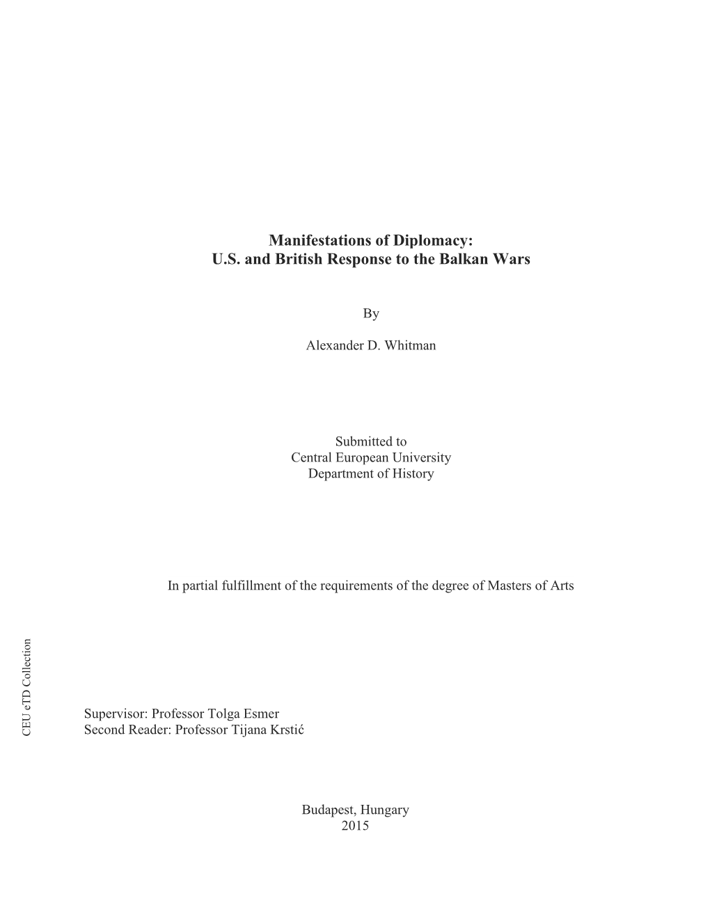 Manifestations of Diplomacy: U.S. and British Response to the Balkan Wars