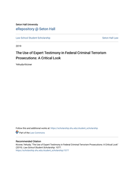 The Use of Expert Testimony in Federal Criminal Terrorism Prosecutions: a Critical Look