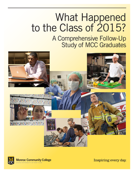 What Happened to the Class of 2015? a Comprehensive Follow-Up Study of MCC Graduates