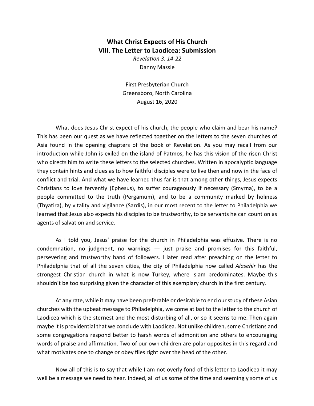 What Christ Expects of His Church VIII. the Letter to Laodicea: Submission Revelation 3: 14-22 Danny Massie