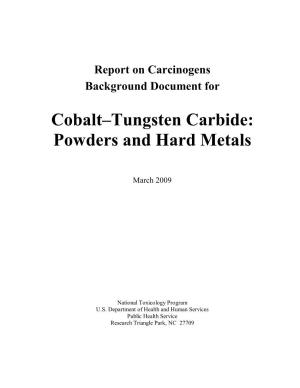 Cobalt–Tungsten Carbide: Powders and Hard Metals