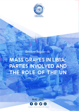 Mass Graves in Libya: Parties Involved and the Role of the UN