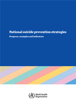 National Suicide Prevention Strategies Progress, Examples and Indicators