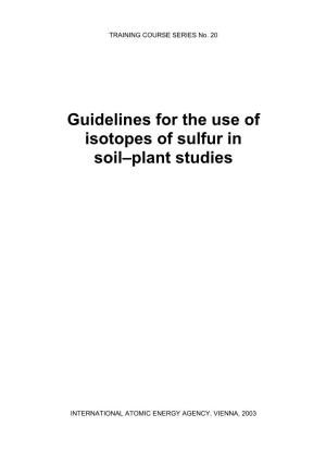 Guidelines for the Use of Isotopes of Sulfur in Soil–Plant Studies