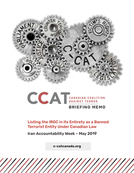 Listing the IRGC in Its Entirety As a Banned Terrorist Entity Under Canadian Law Iran Accountability Week – May 2019