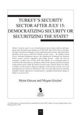 Turkey's Security Sector After July 15: Democratizing Security Or Securitizing the State?