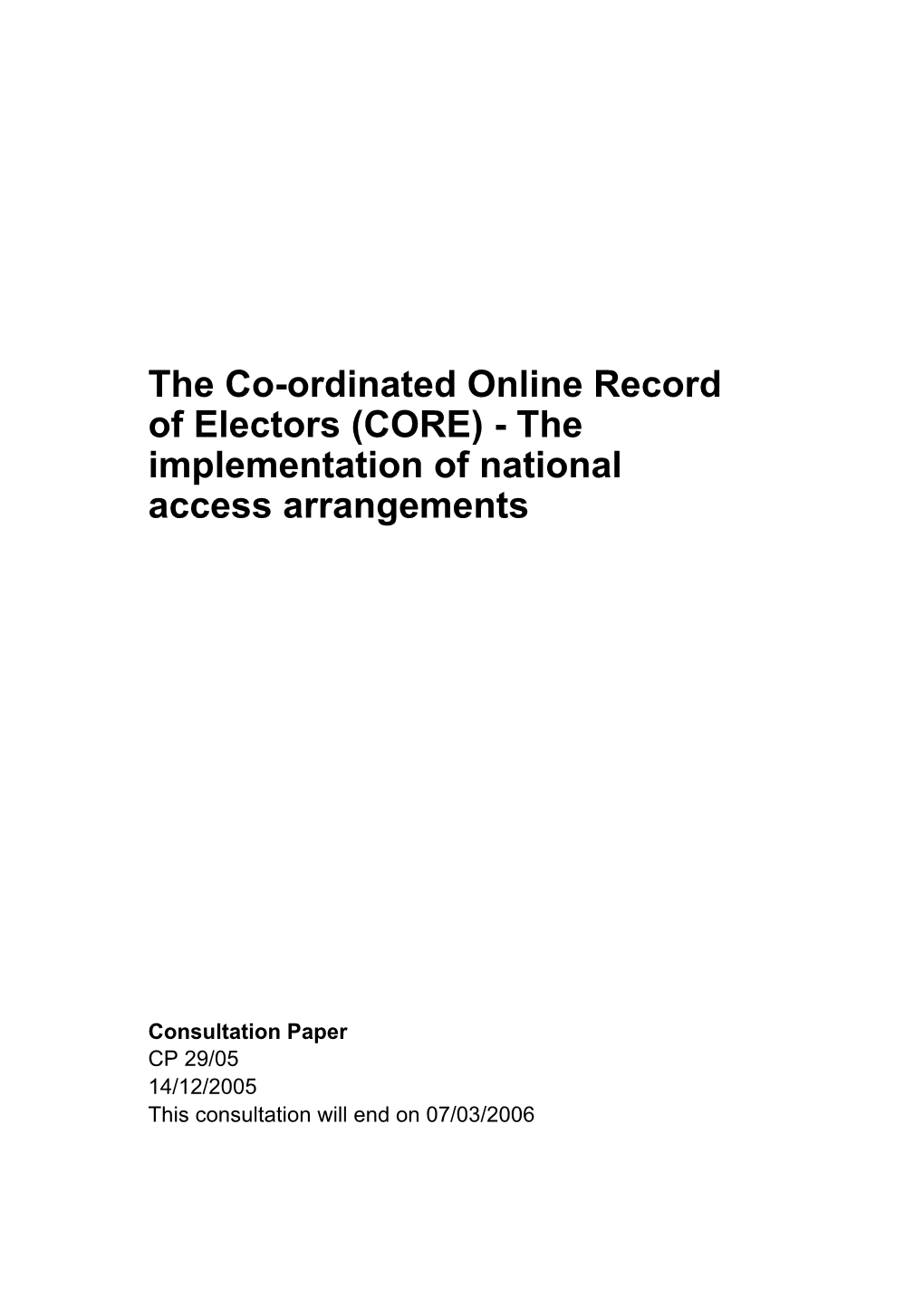 The Co-Ordinated Online Record of Electors (CORE) - the Implementation of National Access Arrangements