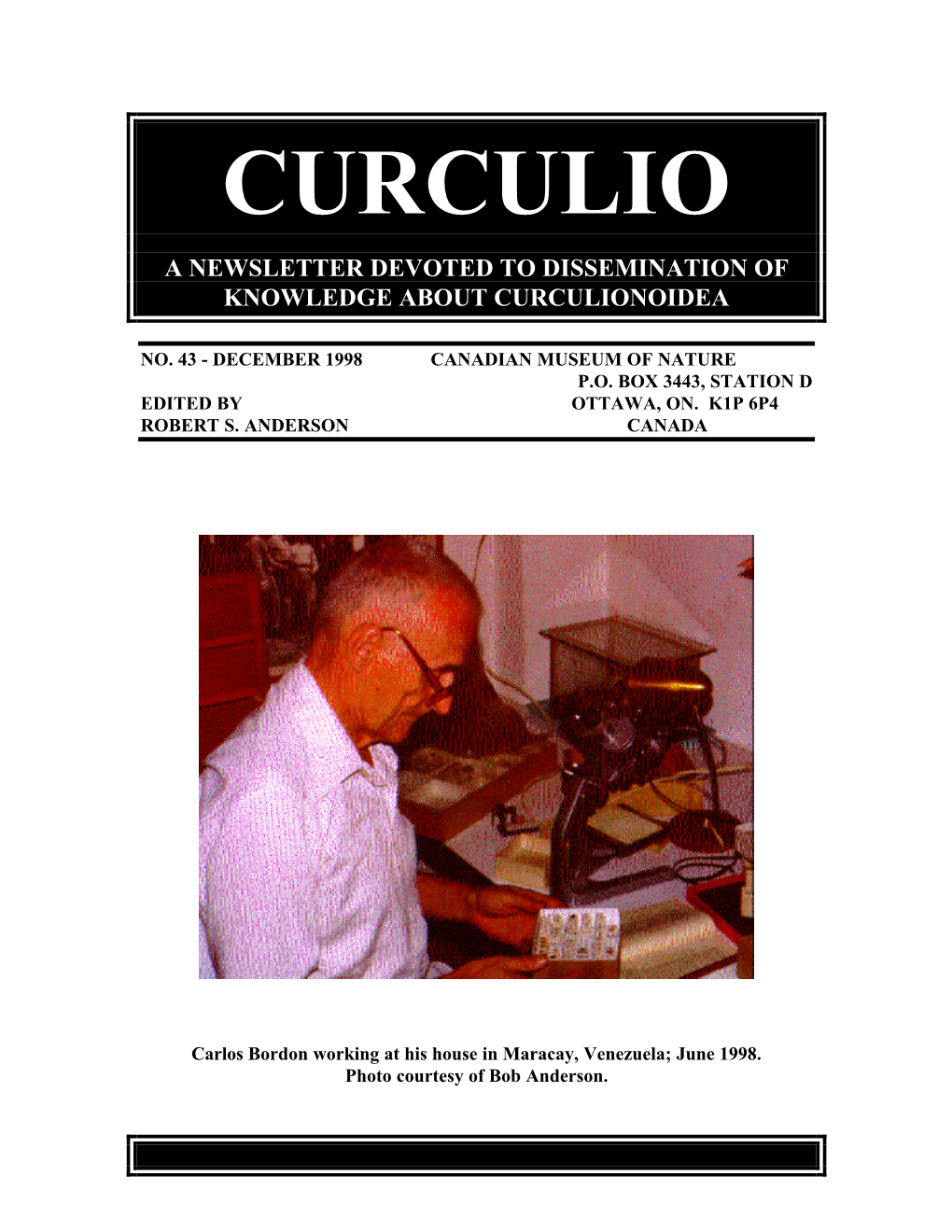 Curculio a Newsletter Devoted to Dissemination of Knowledge About Curculionoidea