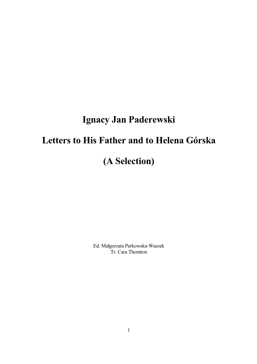 Ignacy Jan Paderewski Letters to His Father and to Helena Górska (A