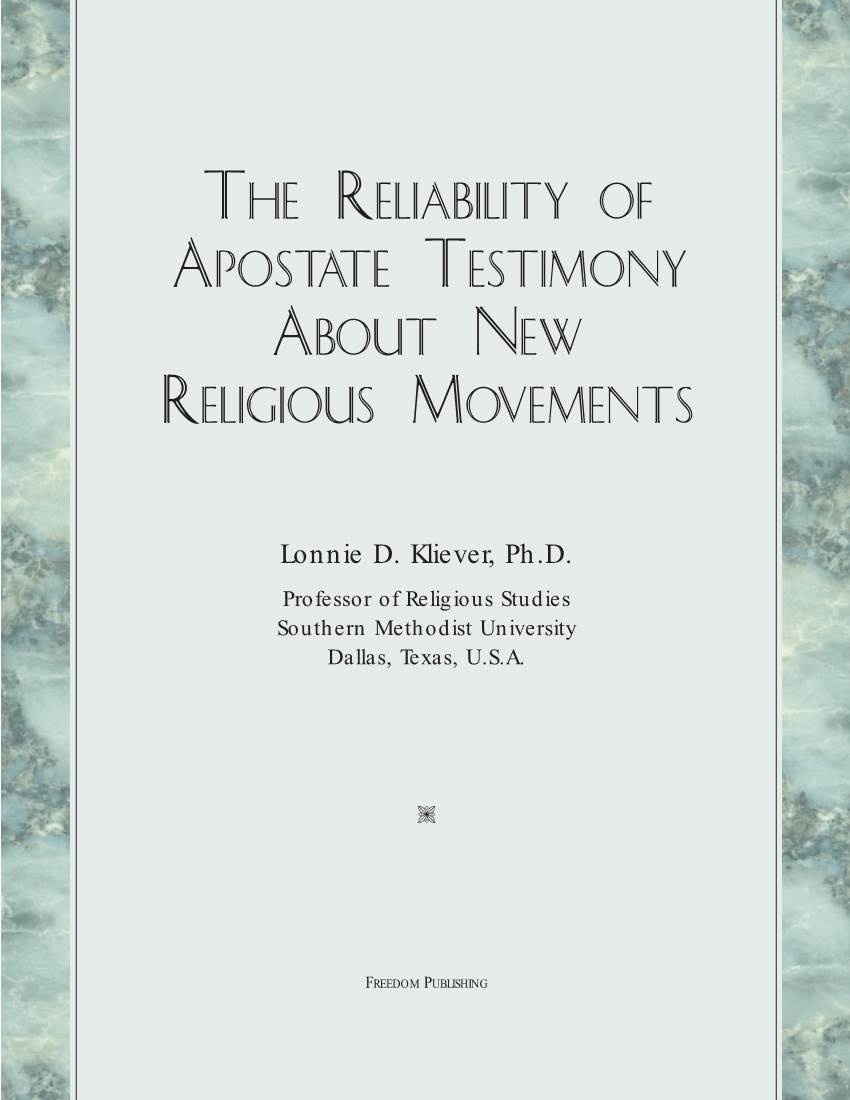 The Reliability of Apostate Testimony About New Religious Movements