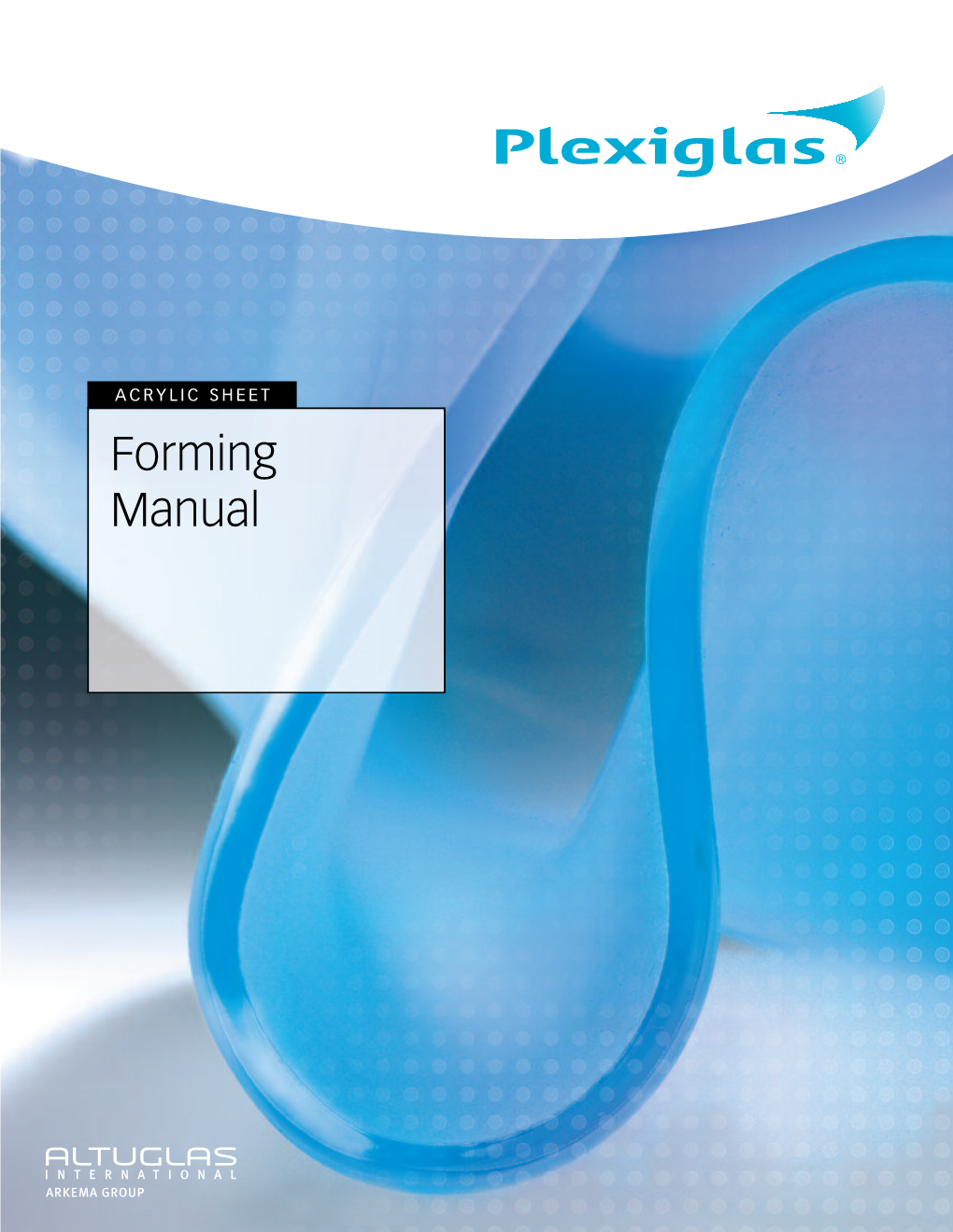 Forming Manual by Plexiglas