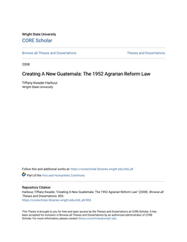 Creating a New Guatemala: the 1952 Agrarian Reform Law