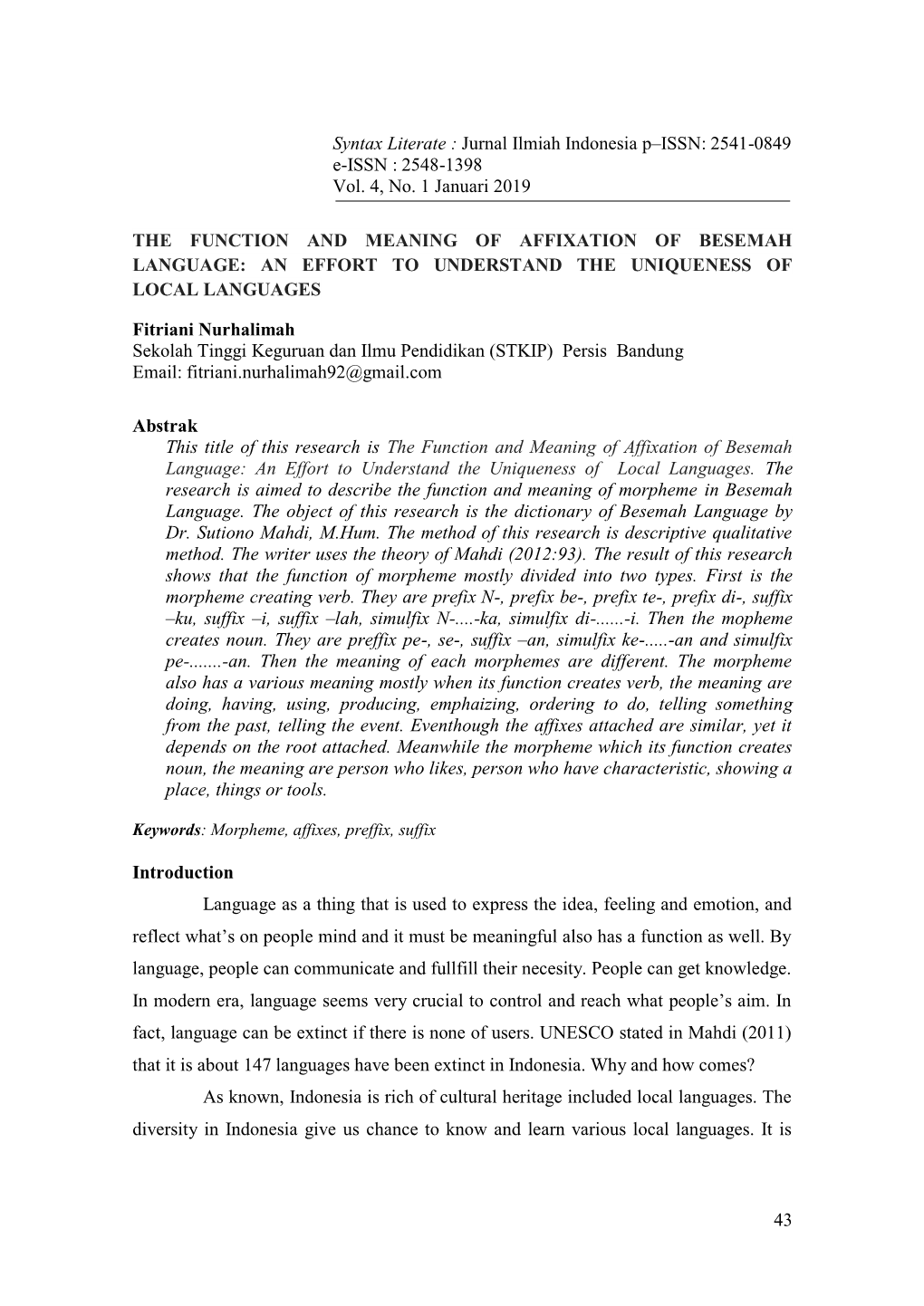 Jurnal Ilmiah Indonesia P–ISSN: 2541-0849 E-ISSN : 2548-1398 Vol. 4, No. 1 Januari 2019 the FUNCTION